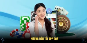 Hướng Dẫn Tải App Go8 Chi Tiết Và Đơn Giản Nhất Cho Bạn