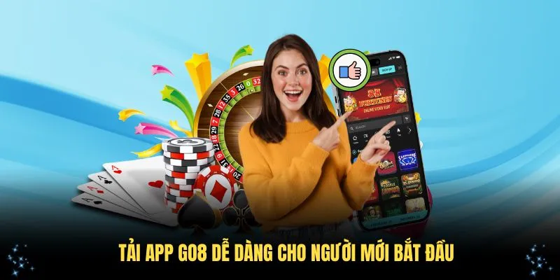 Hướng Dẫn Tải App Go8 Chi Tiết Và Đơn Giản Nhất Cho Bạn 2 Tải app Go8 dễ dàng cho người mới bắt đầu